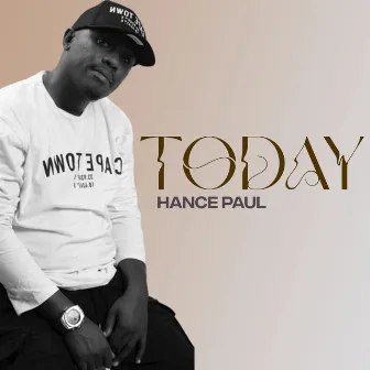 Today by Hance Paul