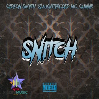 Snitch by Gideon Smyth