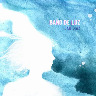 Baño de Luz by Jan Díaz