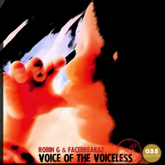 Voice Of The Voiceless (with Facebreakaz) by Robin G