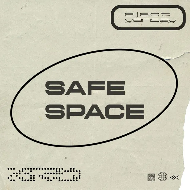 SAFE SPACE