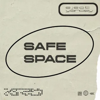 SAFE SPACE by e j e c t