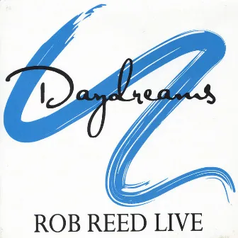 Daydreams by Rob Reed