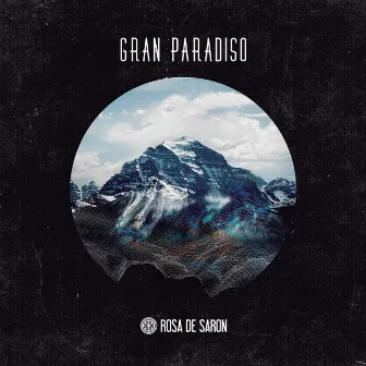 Gran Paradiso by Rosa de Saron