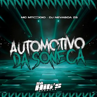 Automotivo da Soneca by DJ NEVASCA ZS