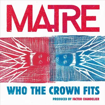 Who the Crown Fits by Matre