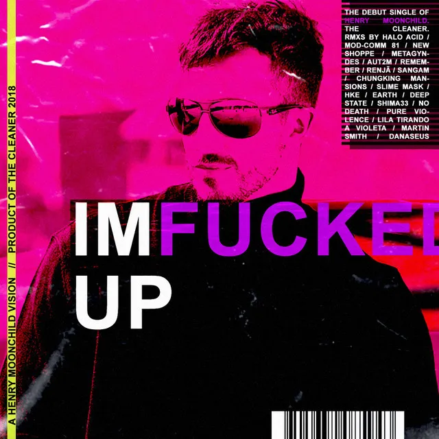 I'm Fucked Up - Remember Remix