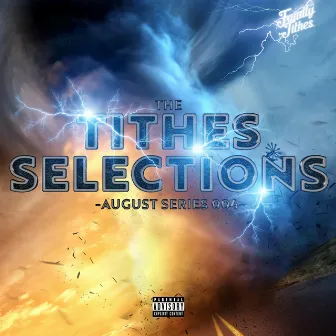 August Series 004 by The Tithes Selections