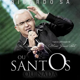 Ou Santos ou Nada by Ricardo Sá