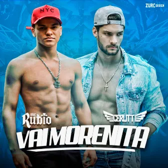 Vai Morenita by Mc Rubio