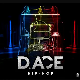 Hip-hop by D.ACE