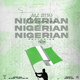 Nigerian by Julz Zittas