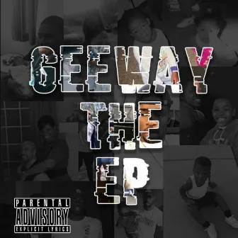 GeeWay by Stevie Gotti