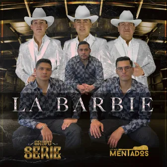 La Barbie by Los mas Mentados