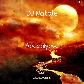 Apocalypse by DJ Natale