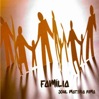 Família by Joul Matéria Rima