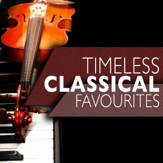 Timeless Classical Favourites by Best of Classical Music Collective