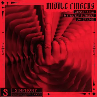 Middle Fingers (feat. Savage) by Strictly Business