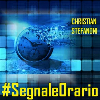 #SegnaleOrario by Christian Stefanoni