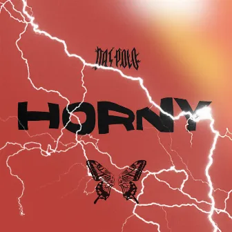 Horny by Dat Polo