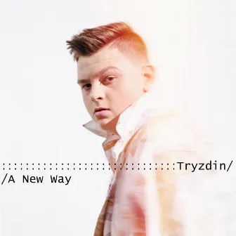 A New Way by Tryzdin