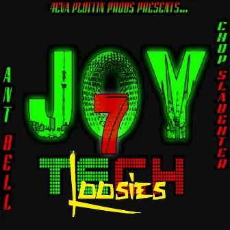 Joy 7 Tech Loosies by Chop Slaughter