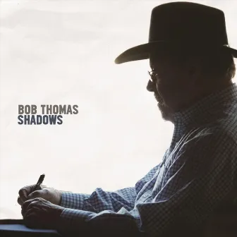 Shadows by Bob Thomas