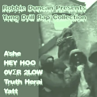 Yung Drill Rap Collection by Robbie Duncan