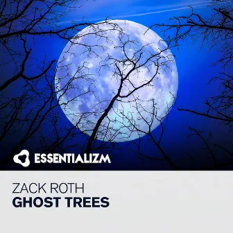 Ghost Trees by Zack Roth