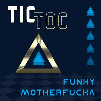 Funky Motherfucka by Tic Toc