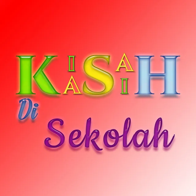 Kisah Kasih Disekolah