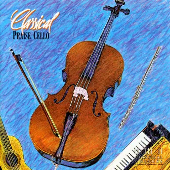 Classical Praise Cello by Maranatha! Instrumental