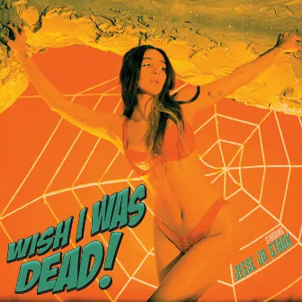 Wish I Was Dead by Jesse Jo Stark