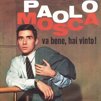 Va bene, hai vinto! by Paolo Mosca