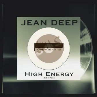 High Energy (DJ Eef Remix) by Jean Deep