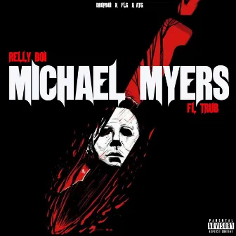 Michael Myers by Relly Boi