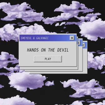 Hands On The Devil by Galvanic