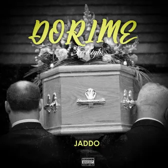 Dorime freestyle by Jaddo