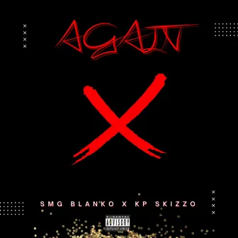 AGAIN by SMG BLANKO