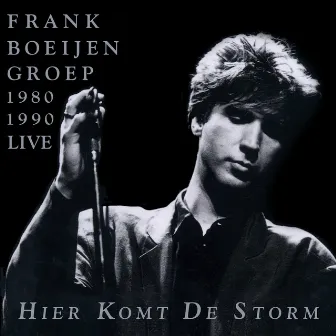 Hier Komt De Storm by Frank Boeijen Groep