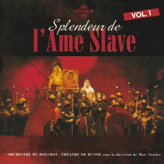 Splendeur de l'âme slave, Vol. 1 by Marc Ermler