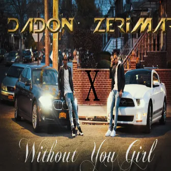 Without You Girl by Dadon