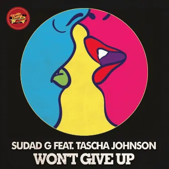 Won't Give Up by Sudad G