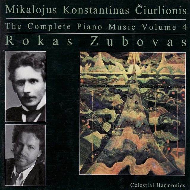 The Complete Piano Music of Mikalojus Konstantinas Čiurlionis, Vol. 4