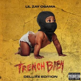 Trench Baby (Deluxe Edition) by Lil Zay Osama