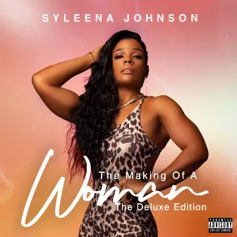 The Making Of A Woman (The Deluxe Edition) by Syleena Johnson