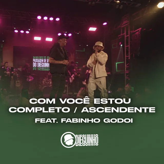 Com Você Estou Completo / Ascendente - Ao Vivo