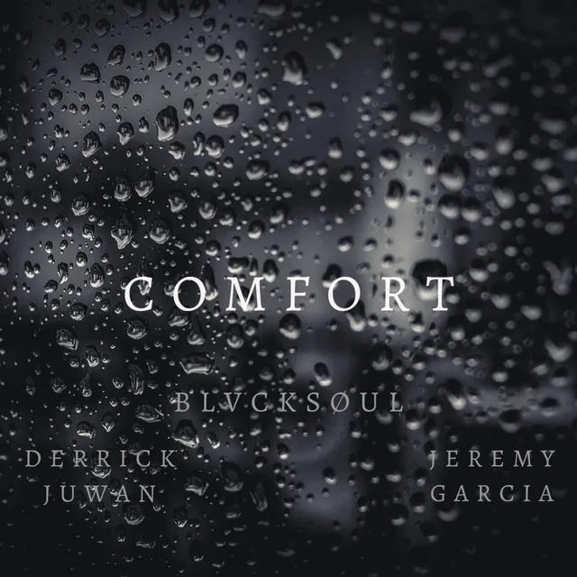 Comfort (Derrick Ju'wan & Jeremy Garcia)