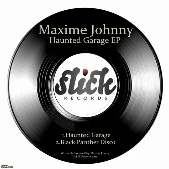 Haunted Garage EP by Maxime Johnny