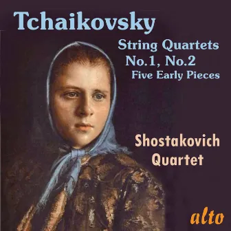 Tchaikovsky: String Quartets Nos. 1 & 2; Five Early Pieces by Shostakovich Quartet